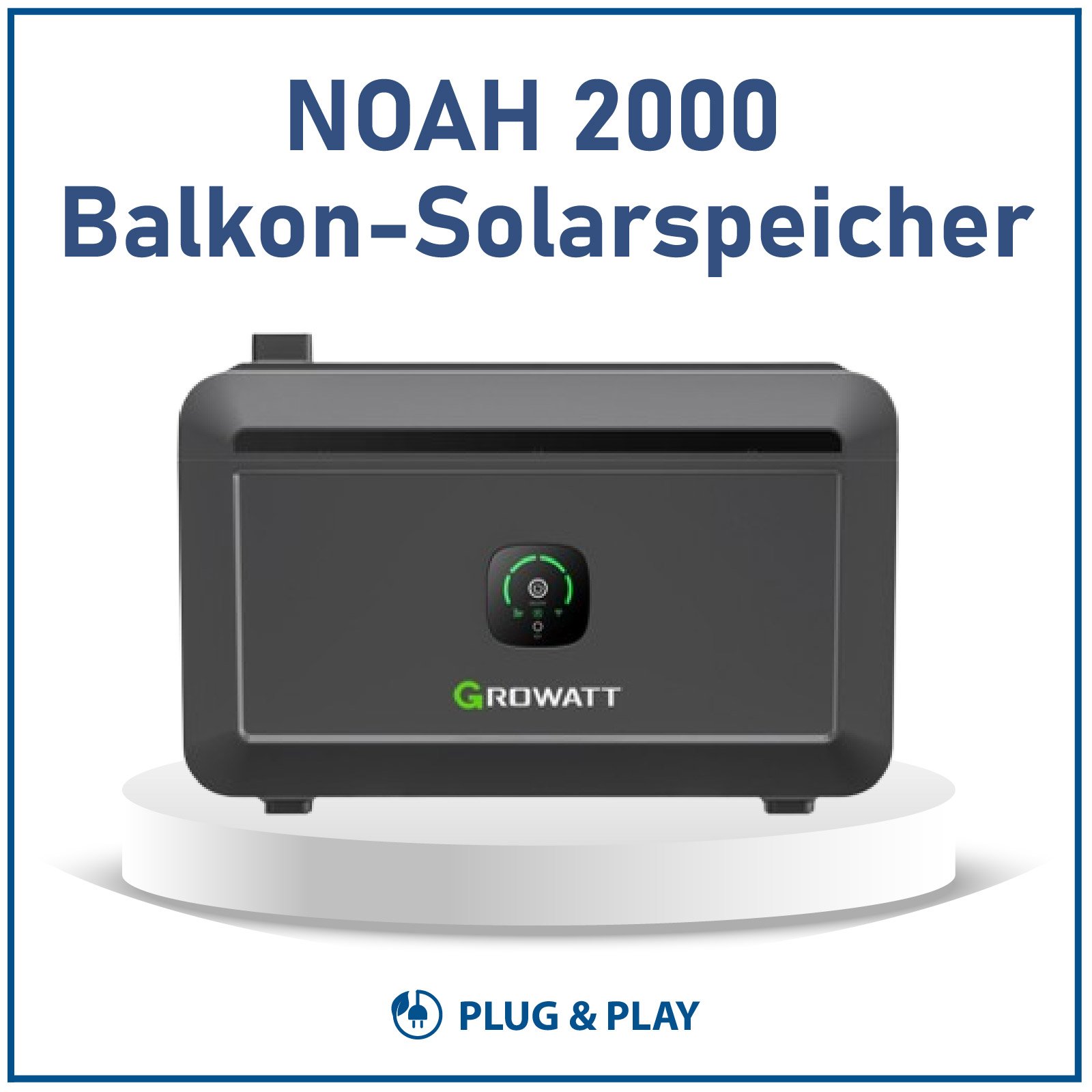 Growatt NOAH 2000 Balkon Solar Speicher